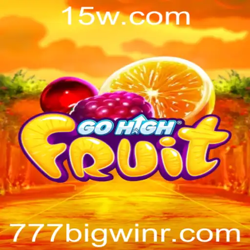 Conheça o GoHighFruit: O Jogo que Está Conquistando o Mundo com a Palavra-Chave 'winbig777'